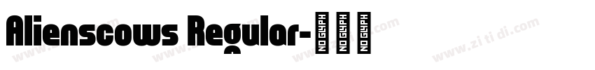 Alienscows Regular字体转换